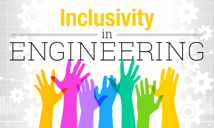 Inclusivity in engineering