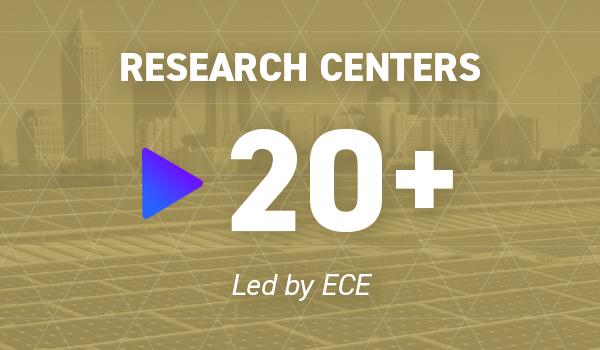 ECE leads 20 plus research centers 